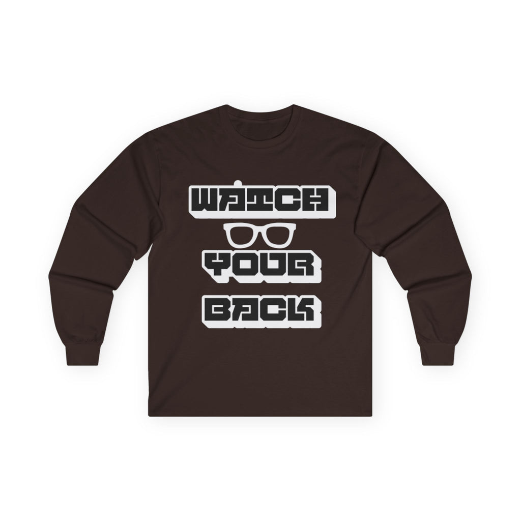Watch Your Back Long Sleeve Tee — Retro Bold Typography Graphic Shirt