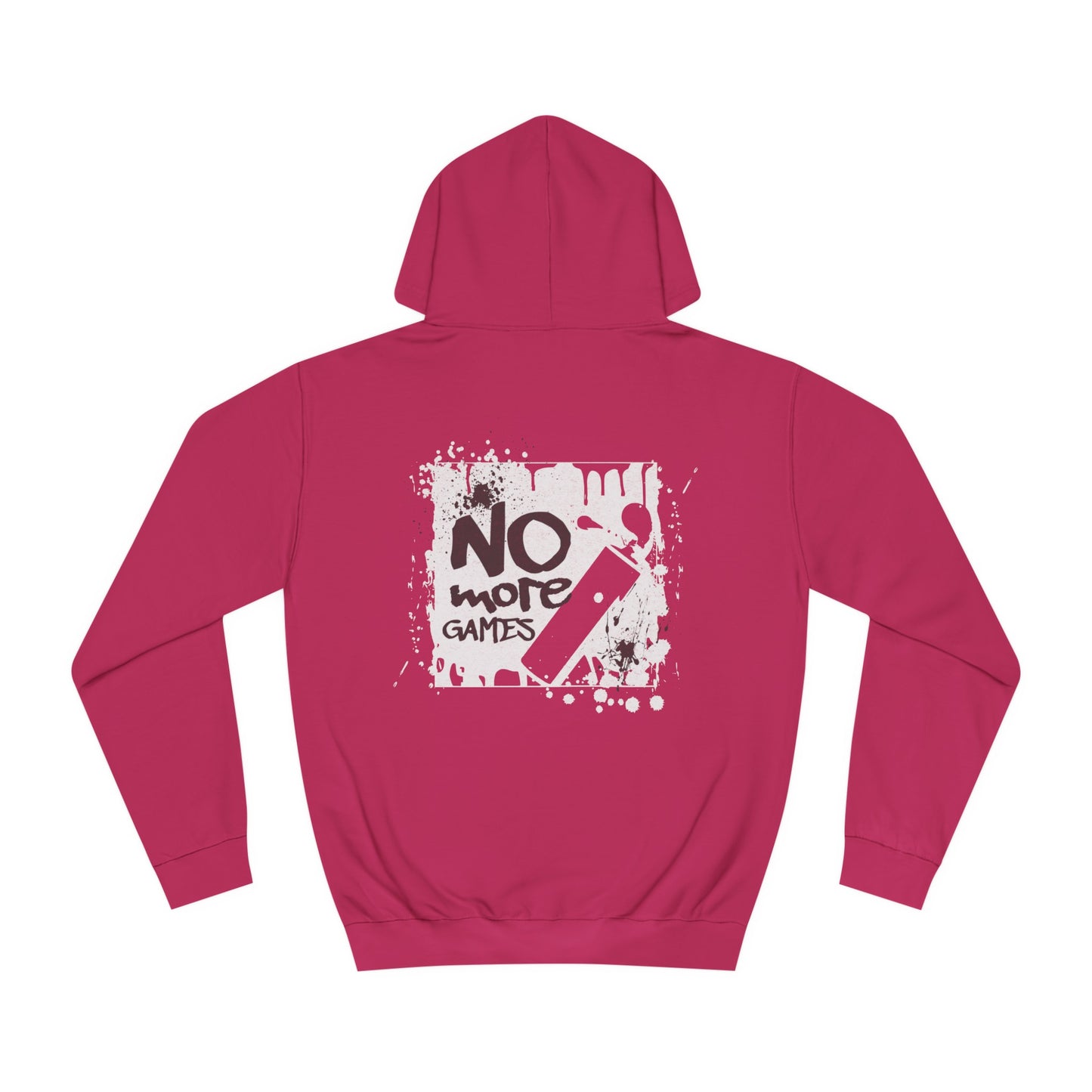 Unisex No More Games Hoodie