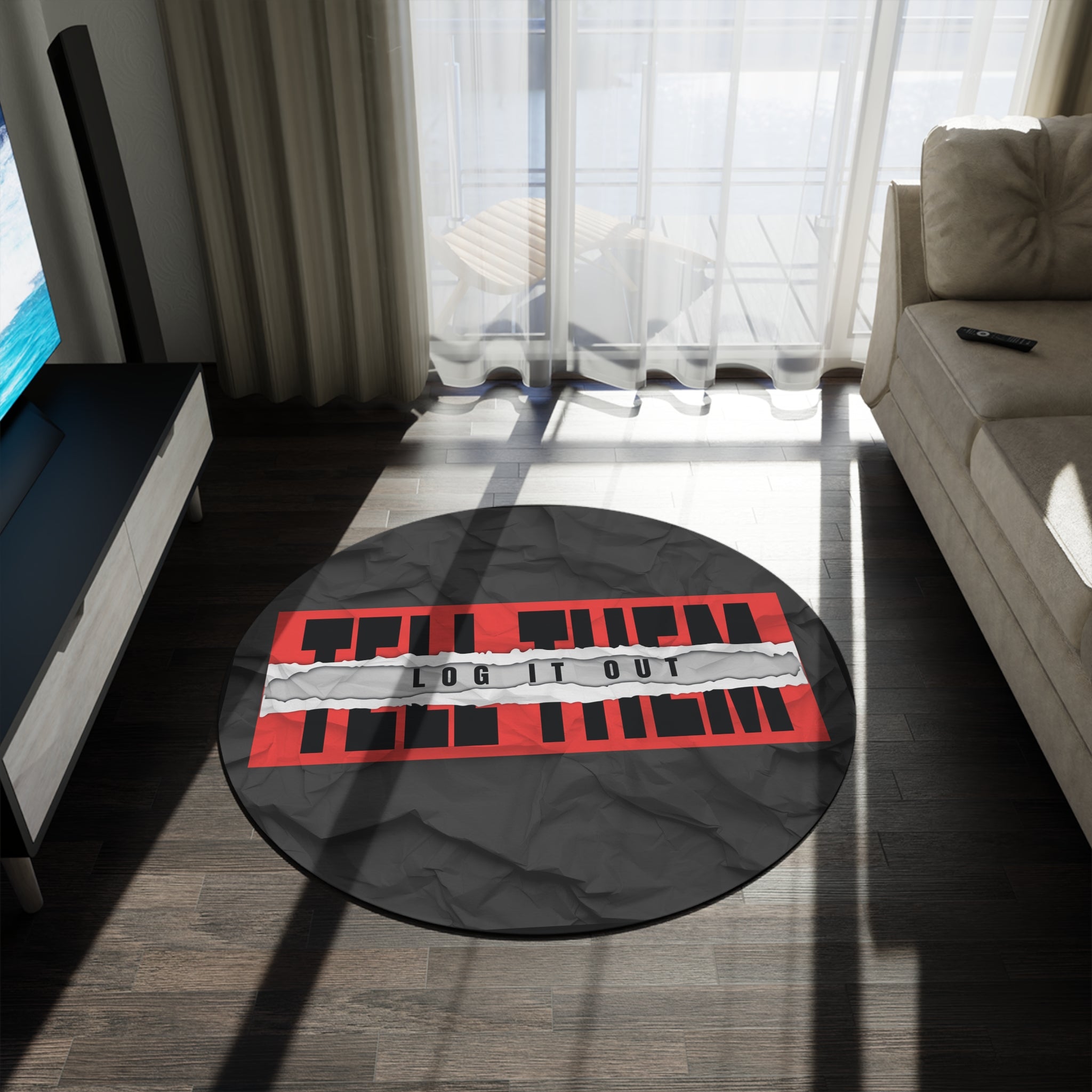 Round Rug — 'Tell Them, Log It Out' Graphic Accent Mat