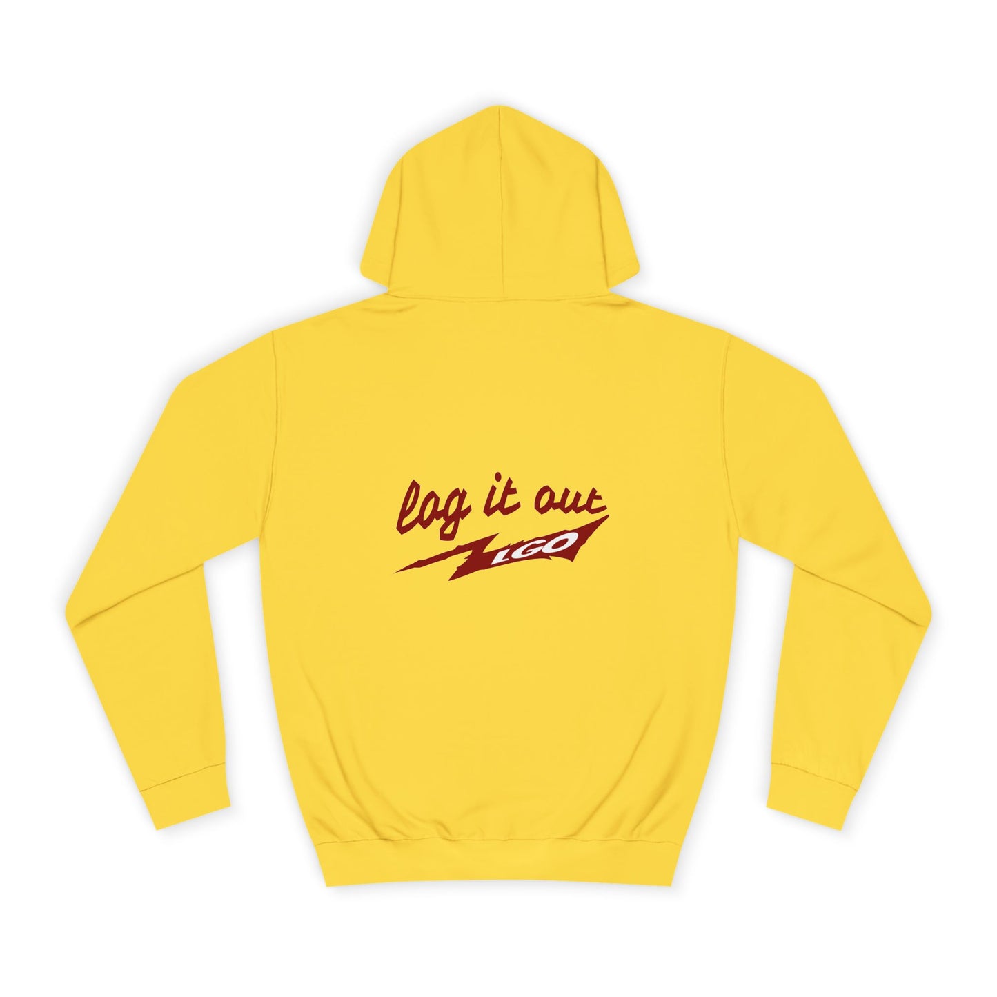Stylish Unisex log it out Hoodie - Perfect for everyday Life, Casual Wear, Gifts, Unique Fashion Statement, Fun Vibes