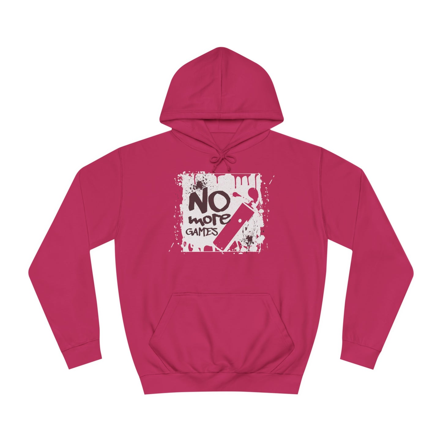 Unisex No More Games Hoodie