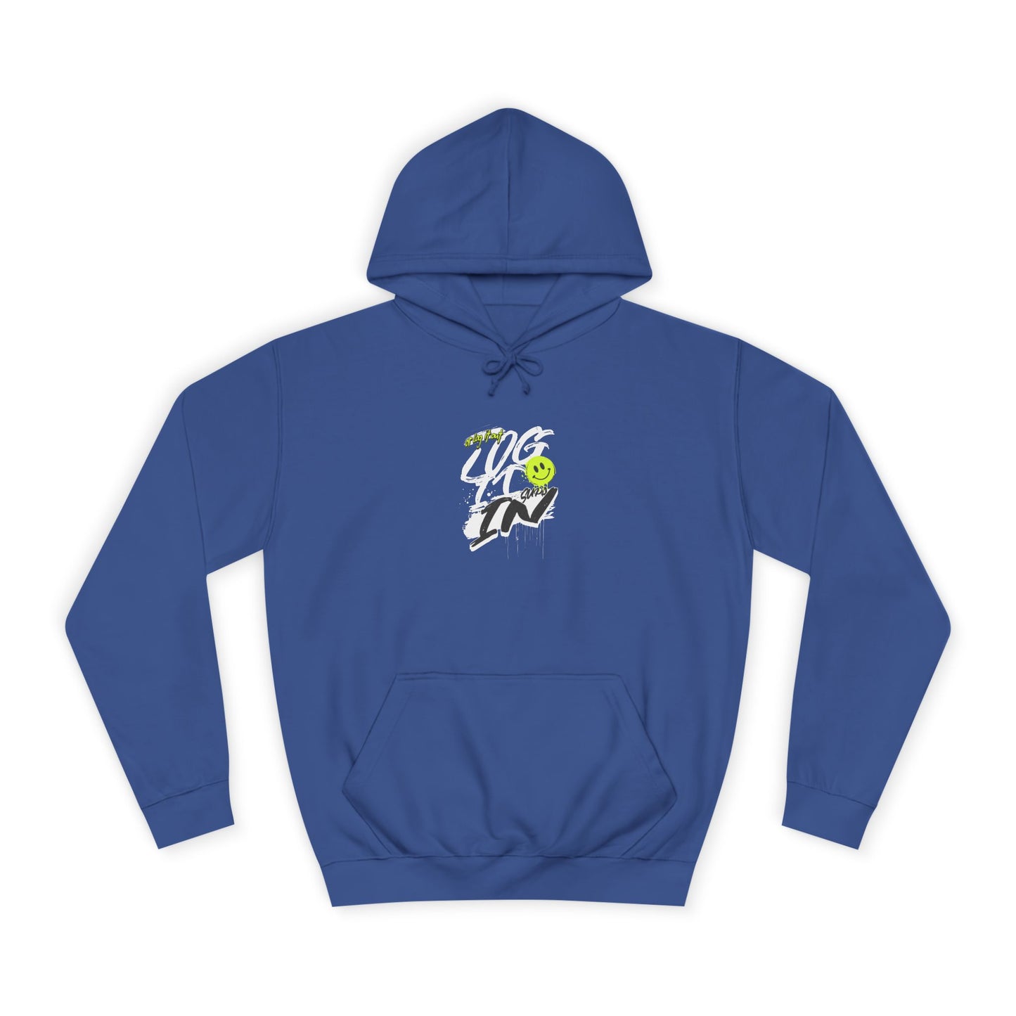 Trendy Unisex Log it in Hoodie - Comfortable & Stylish, Perfect For Life, Unique Gift, Casual Wear, Everyday Comfort