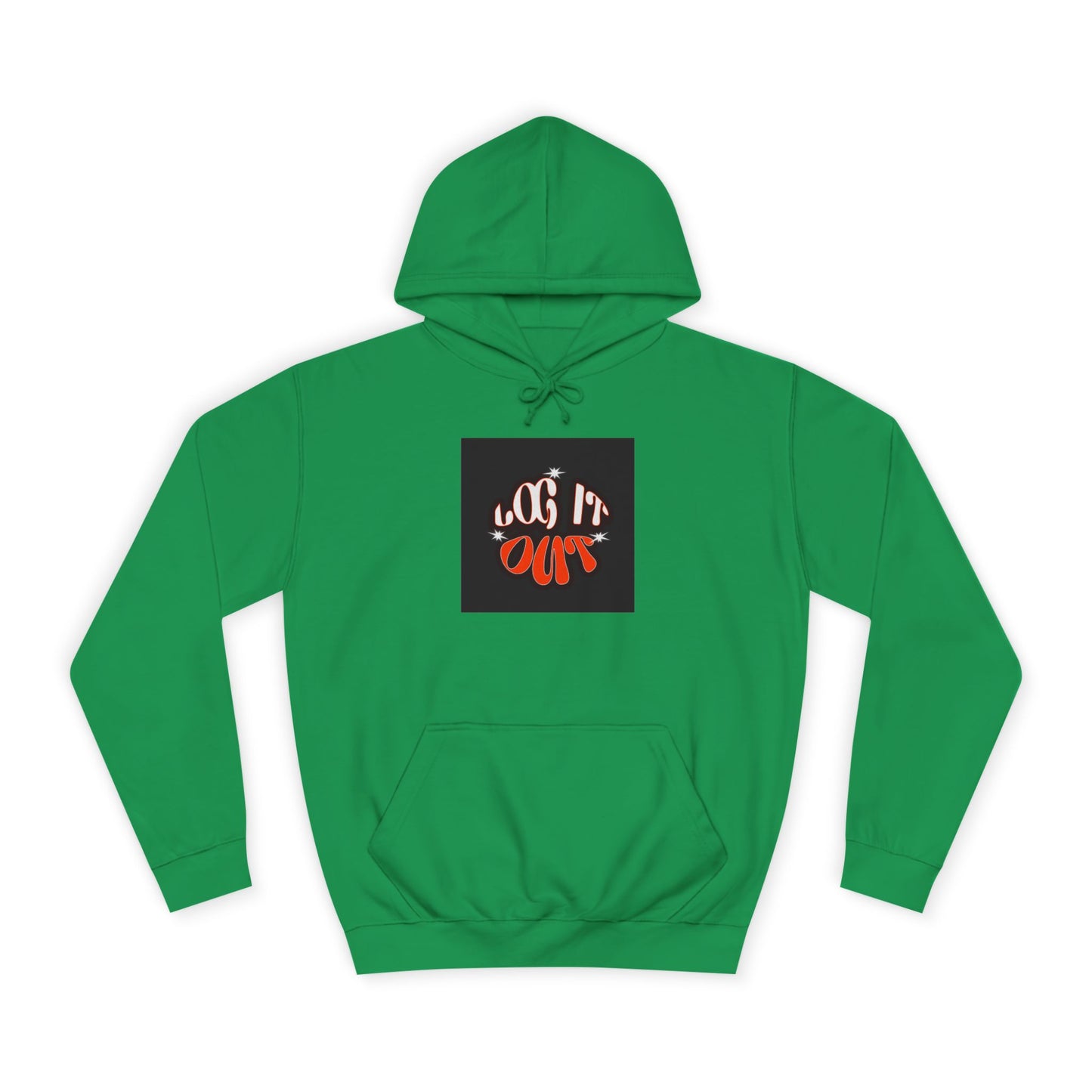 Cozy Log it out Hoodie, Graphic Sweatshirt, Unisex Apparel, Style, Perfect for every day, Trendy Gear, Casual Comfort