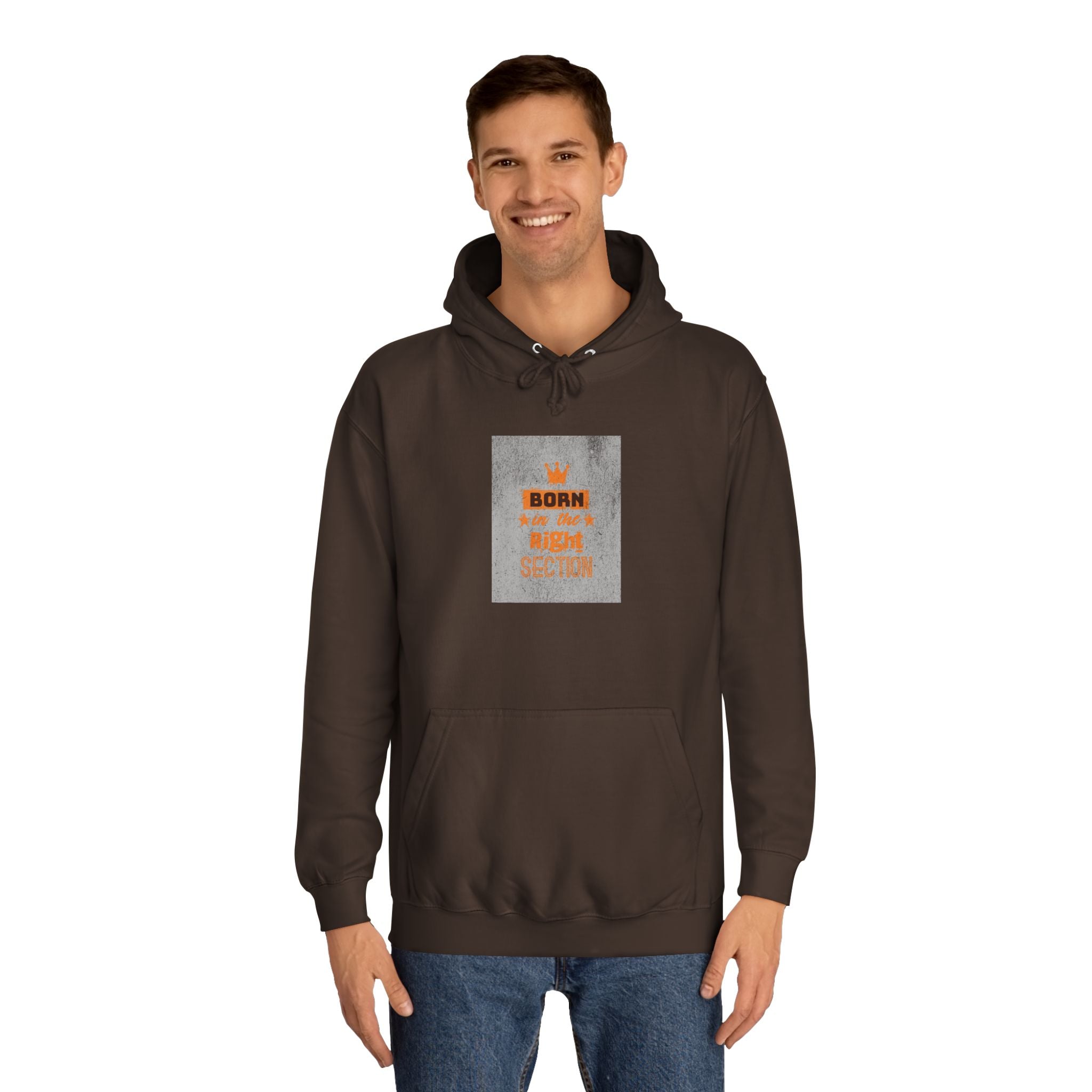 Born in the Right Section Hoodie | Unisex College Sweatshirt, Casual Wear, Gift for Any One,Apparel, Trendy Hoodie