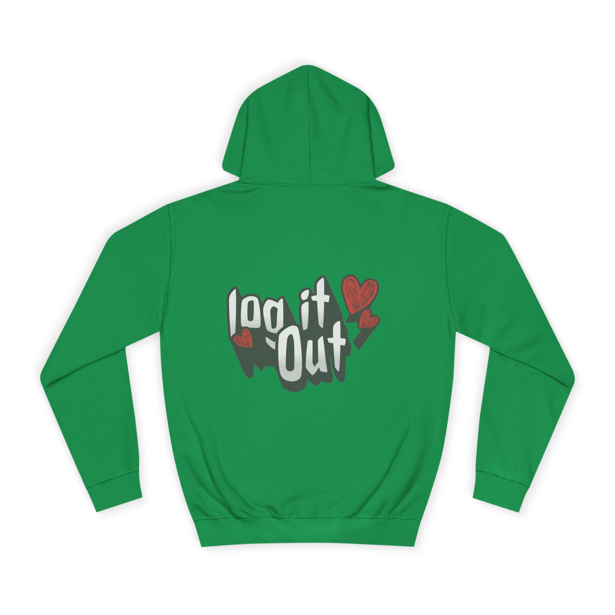 Trendy Log it out Hoodie, Cozy Unisex Sweatshirt, Perfect Gift, Casual Wear, Comfortable Hoodie for Everyday Use