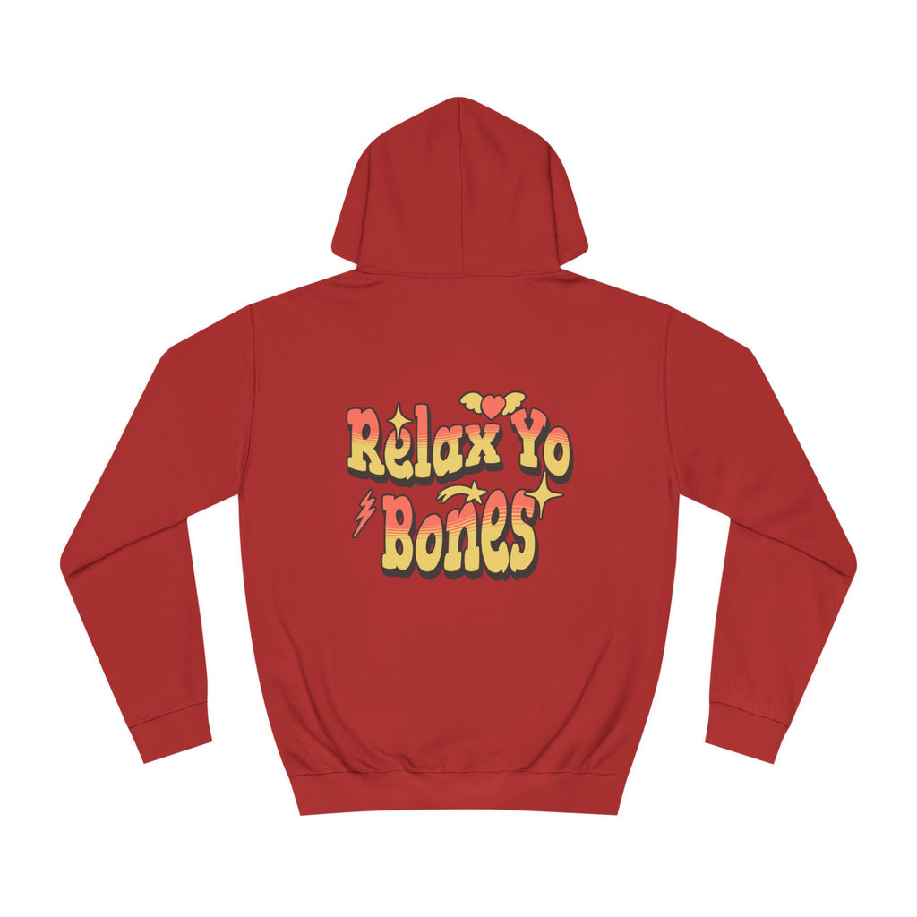 Unisex Relax Yo Bones Hoodie