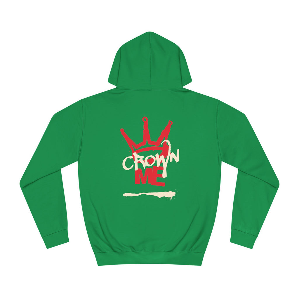 Crown Me Hoodie - Unisex Hoodie with Regal Design