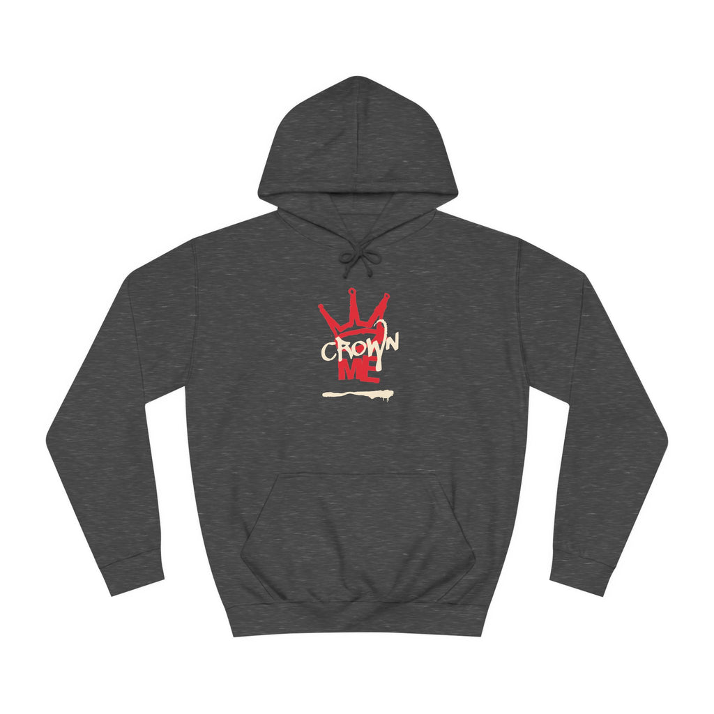 Crown Me Hoodie - Unisex Hoodie with Regal Design