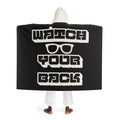 Hooded Sherpa Blanket — Black "Watch your back" Graphic