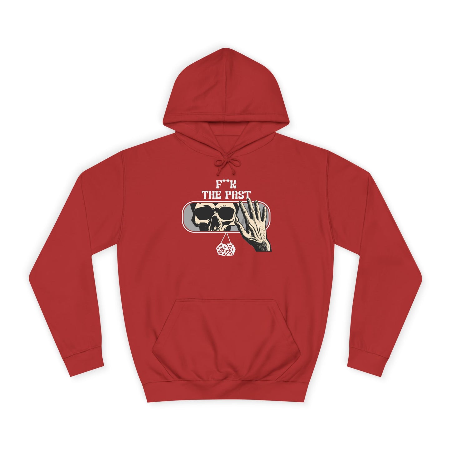 Unisex Hoodie with Bold Message - "F*k The Past" - Casual Wear, Gifts for Graduates, Unique Streetwear, Motivational Apparel