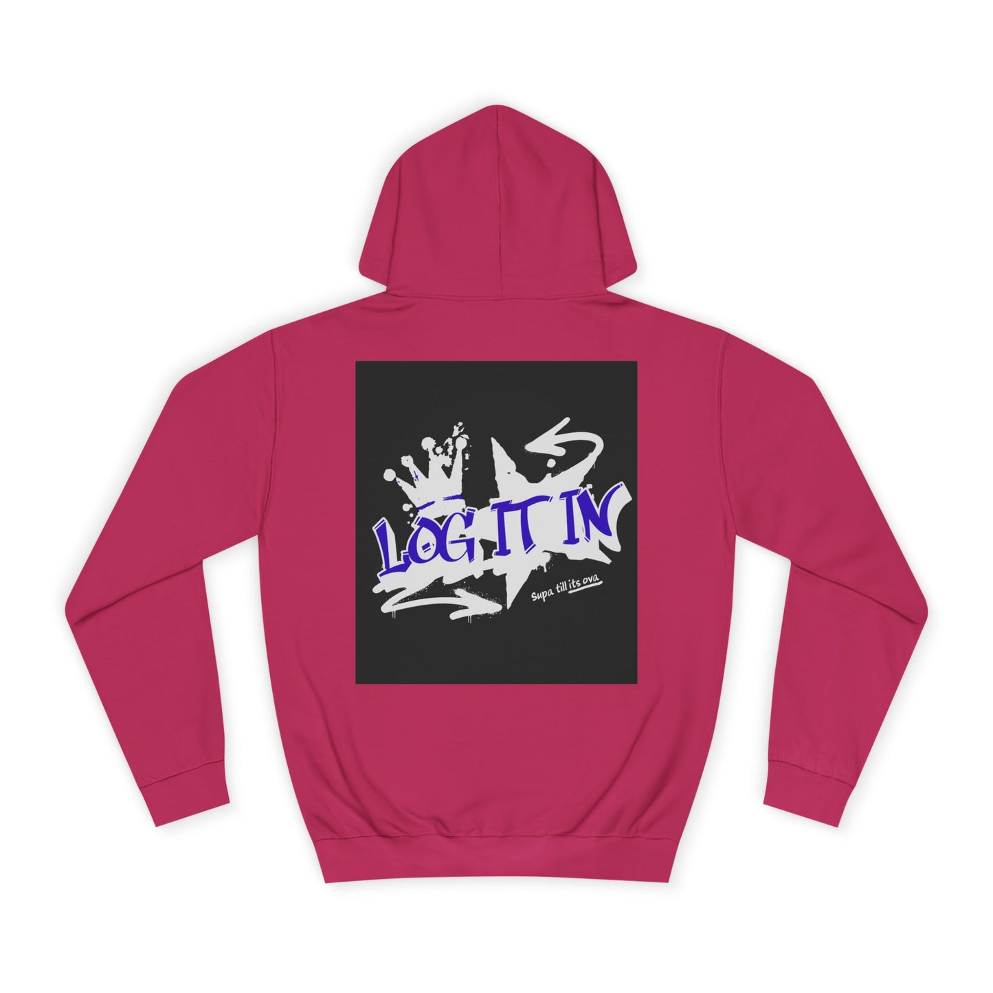 Unisex Log it in Hoodie, Casual Streetwear, Graphic Hoodie, Gift, Trendy Log it in Apparel, Cool Hoodie Design