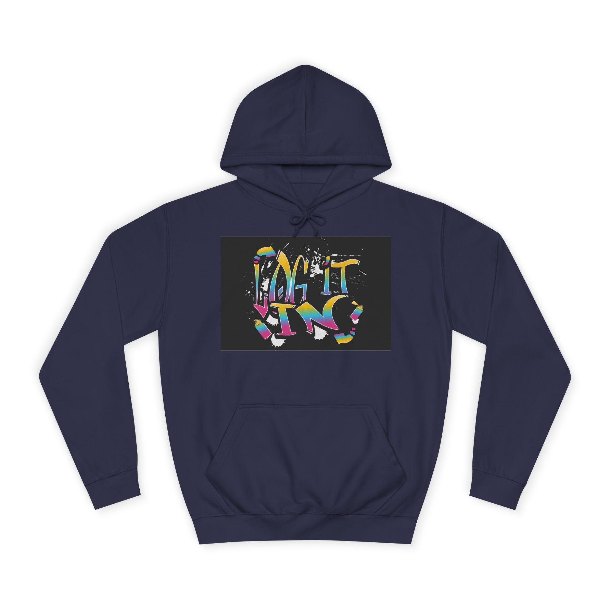 Colorful Unisex "log it in" Hoodie - Vibrant and Fun Sweatshirt for Anybody, Gift for Graduation, CozyWear, Artsy Hoodie
