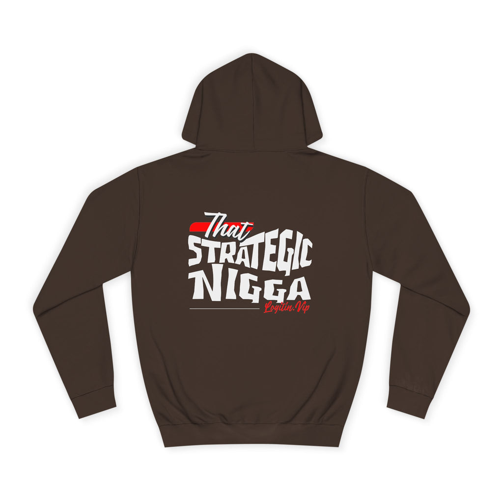 Unisex  Hoodie - "That Strategic Nigga" Graphic Sweatshirt - Trendy Campus Style
