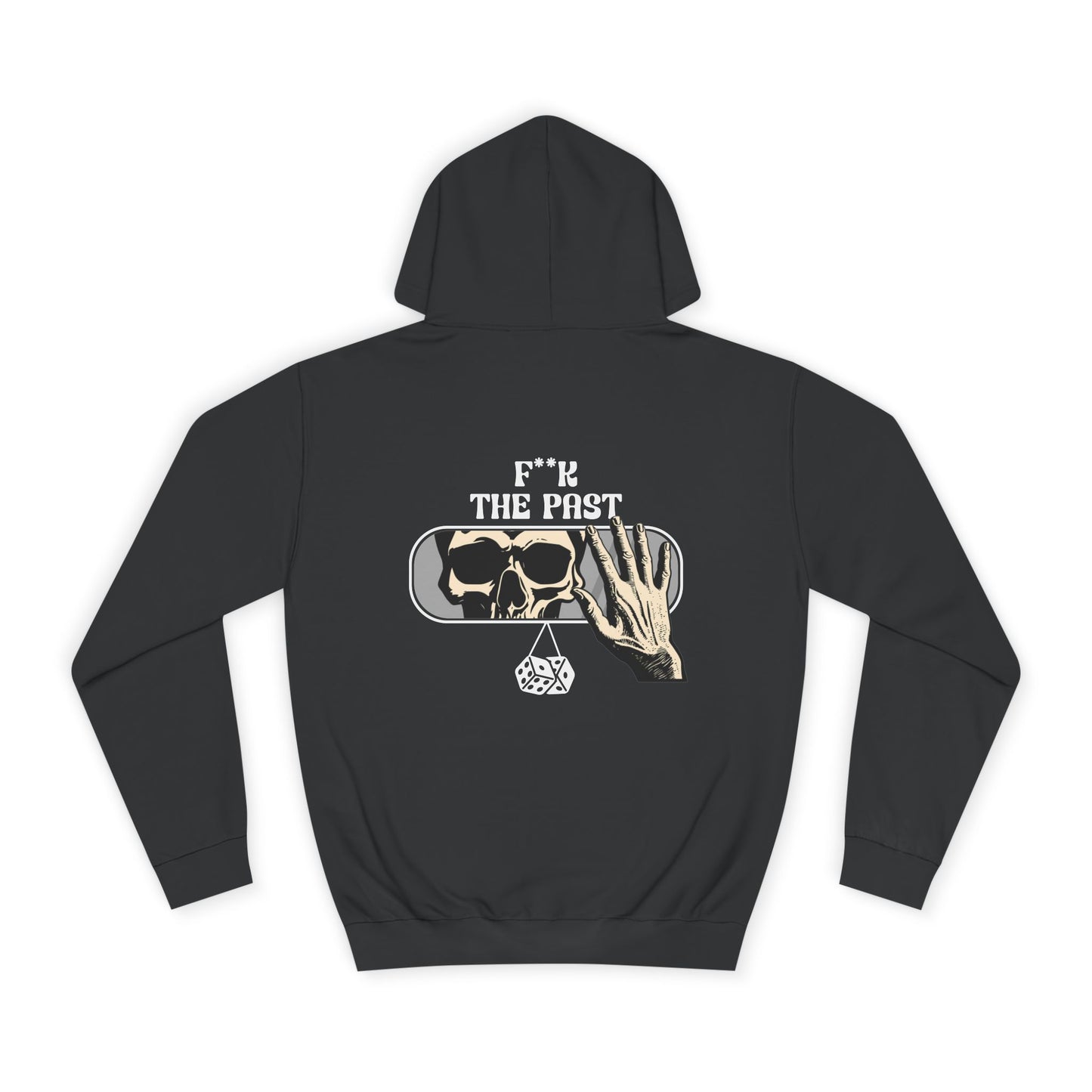 Unisex Hoodie with Bold Message - "F*k The Past" - Casual Wear, Gifts for Graduates, Unique Streetwear, Motivational Apparel