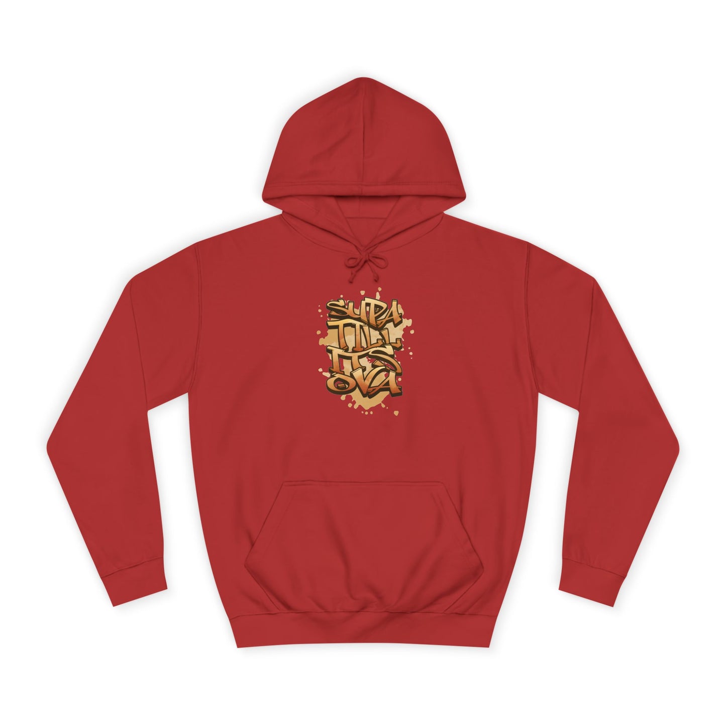 Urban Graffiti Unisex Supa till its Ova Hoodie, Streetwear Fashion, Trendy Gift, Casual Wear, Art-Inspired Apparel
