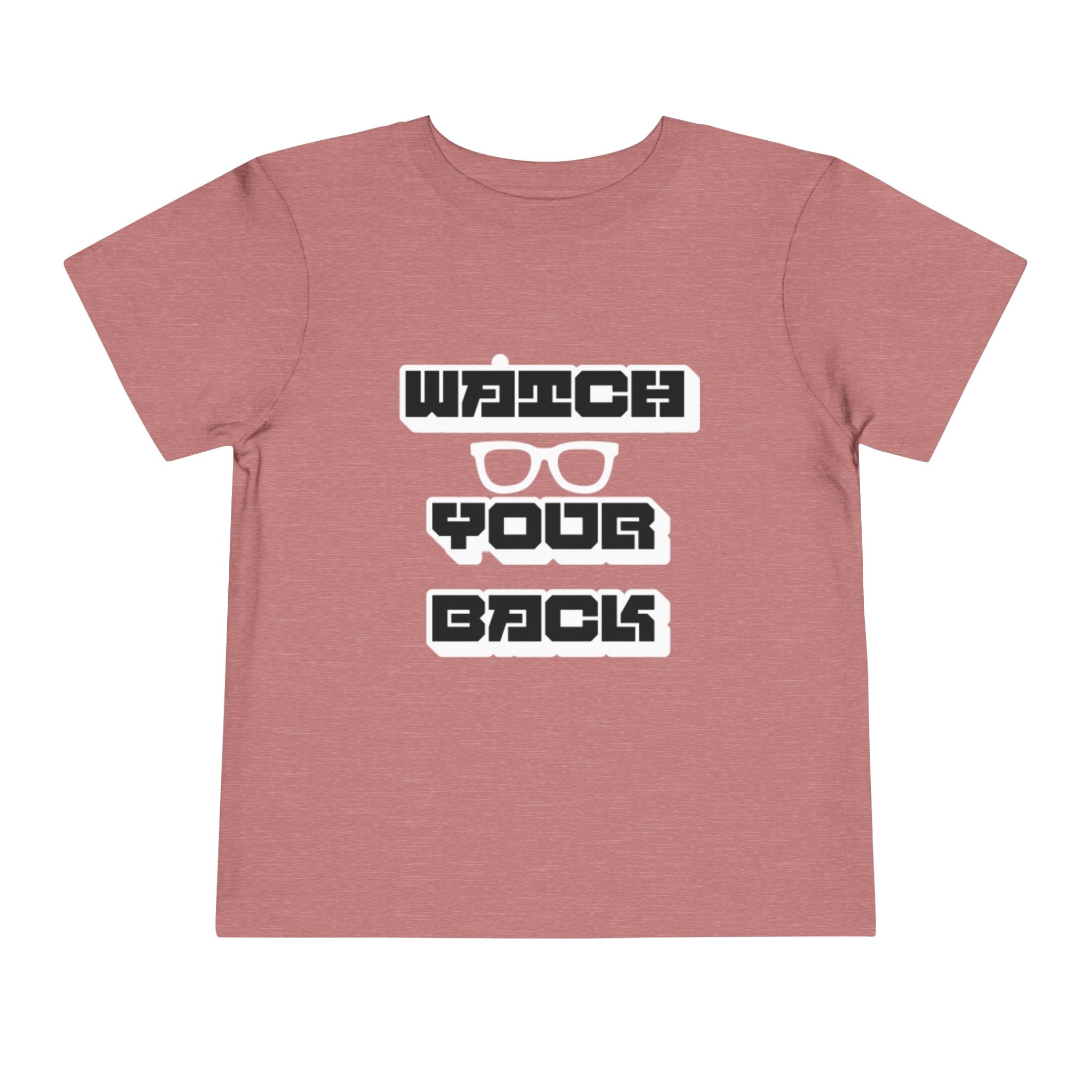 Toddler Tee — "Watch Your Back" Graphic Kids Shirt