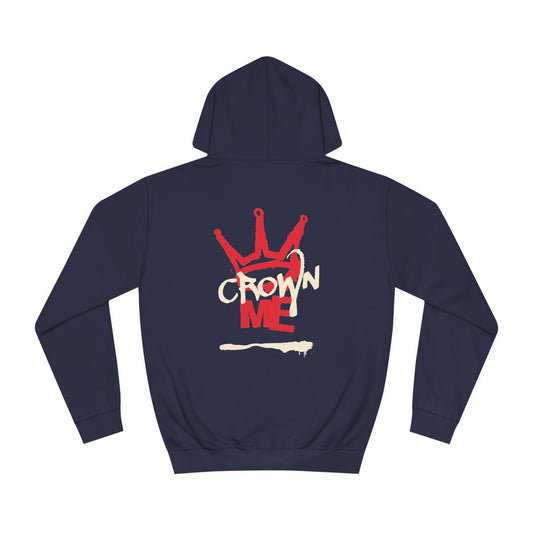 Crown Me Hoodie - Unisex Hoodie with Regal Design