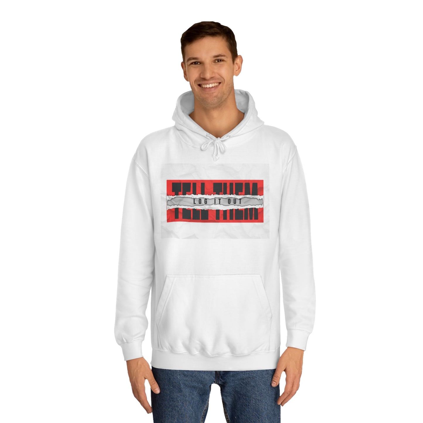 Unisex 'TELL THEM LOG IT OUT' Hoodie - Trendy Wear, Comfortable Street Style, Perfect for Everyday, Gifts, New Apparel