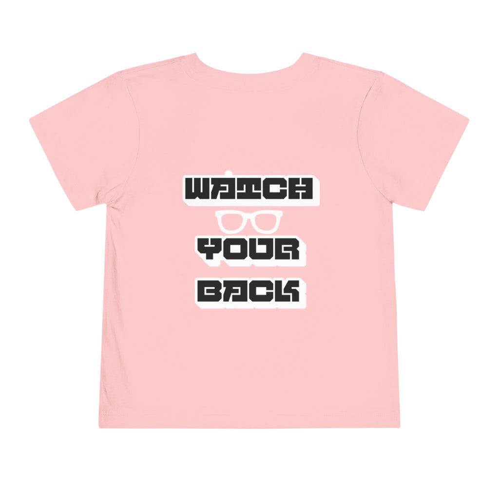 Toddler Tee — "Watch Your Back" Graphic Kids Shirt