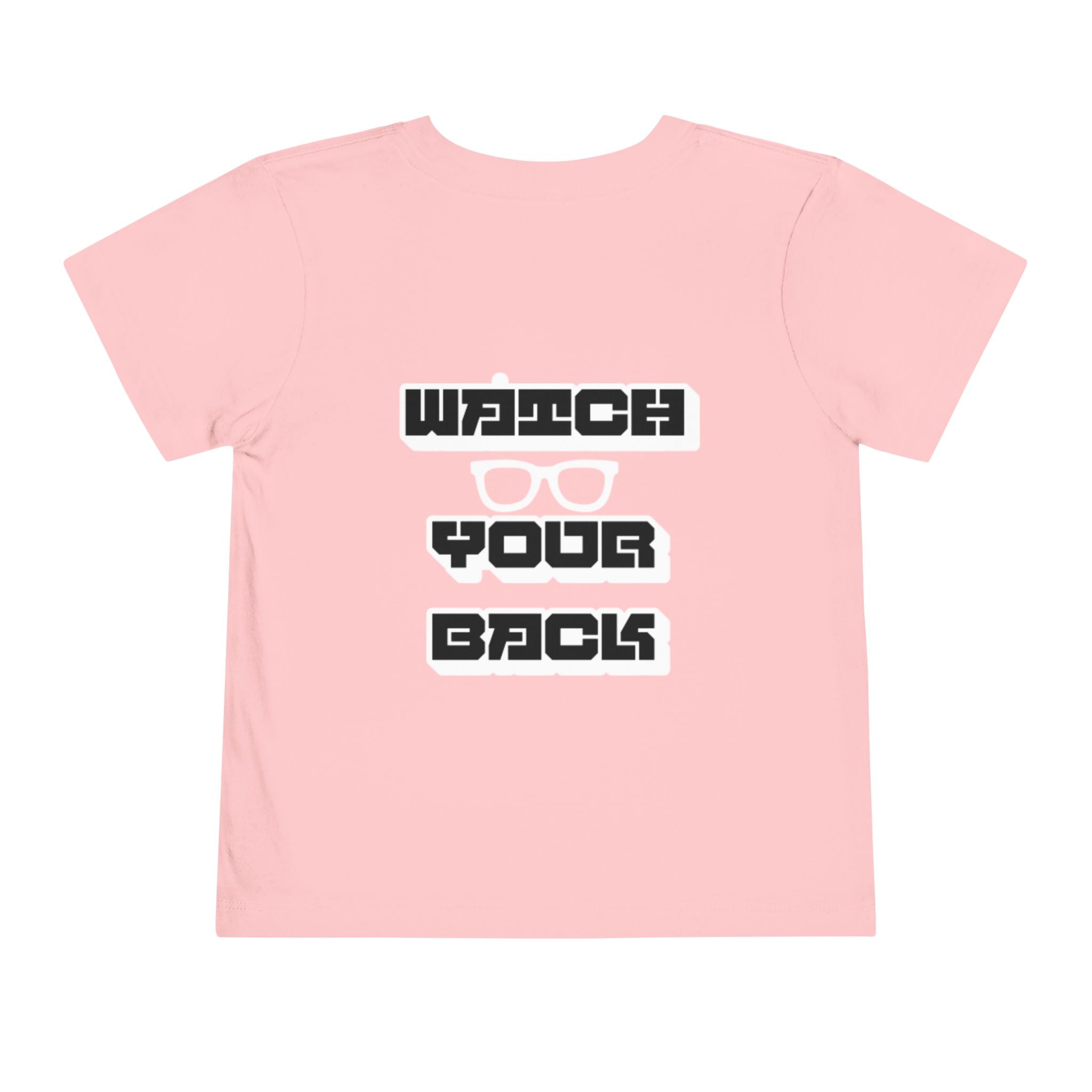 Toddler Tee — "Watch Your Back" Graphic Kids Shirt