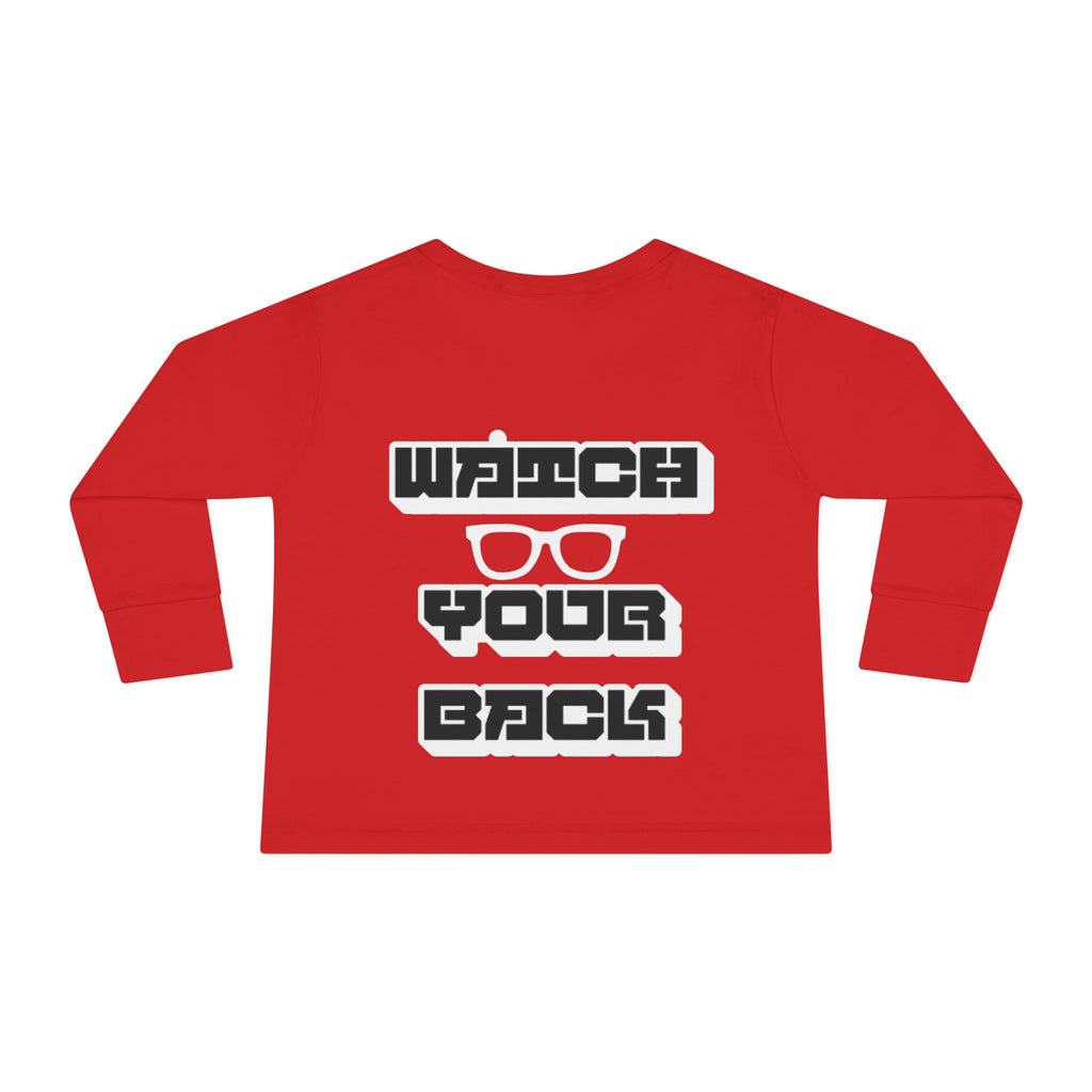 Toddler Long Sleeve Tee — "Watch Your Back" Graphic