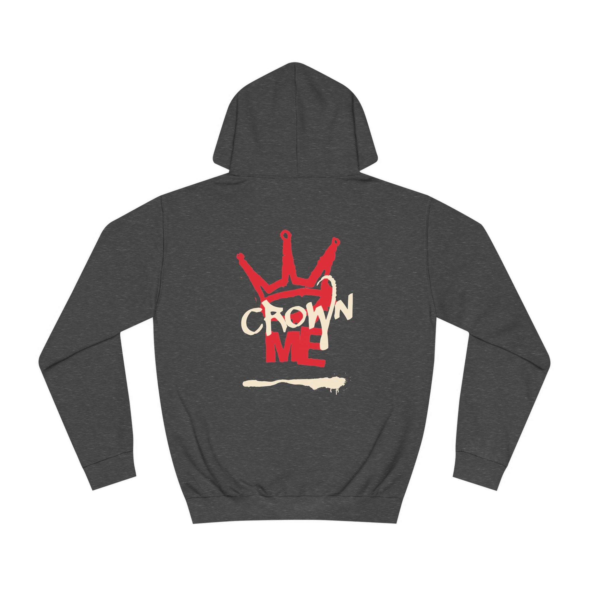 Crown Me Hoodie - Unisex Hoodie with Regal Design