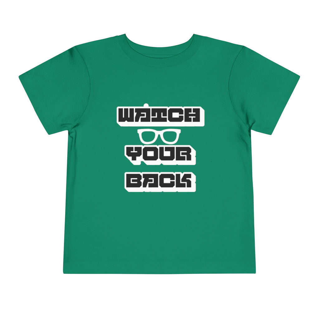 Toddler Tee — "Watch Your Back" Graphic Kids Shirt