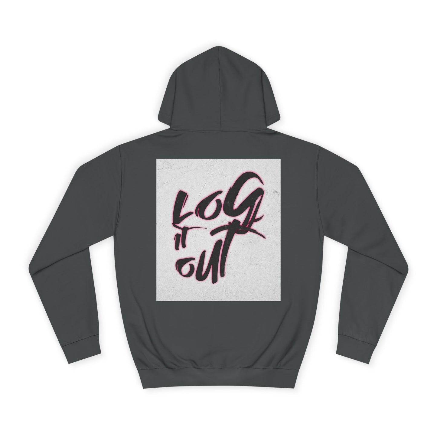 Stylish Unisex Hoodie for Casual Comfort, Perfect for Every day, Log It Out Design, Gift, College Apparel,