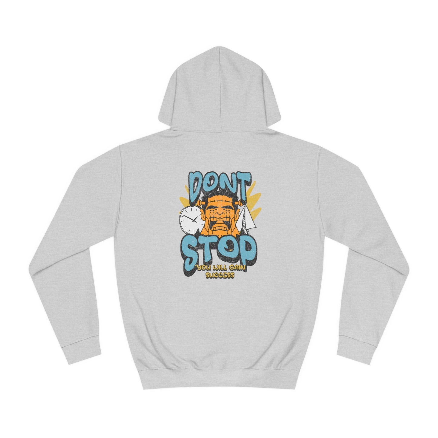 Unisex Dont Stop Hoodie