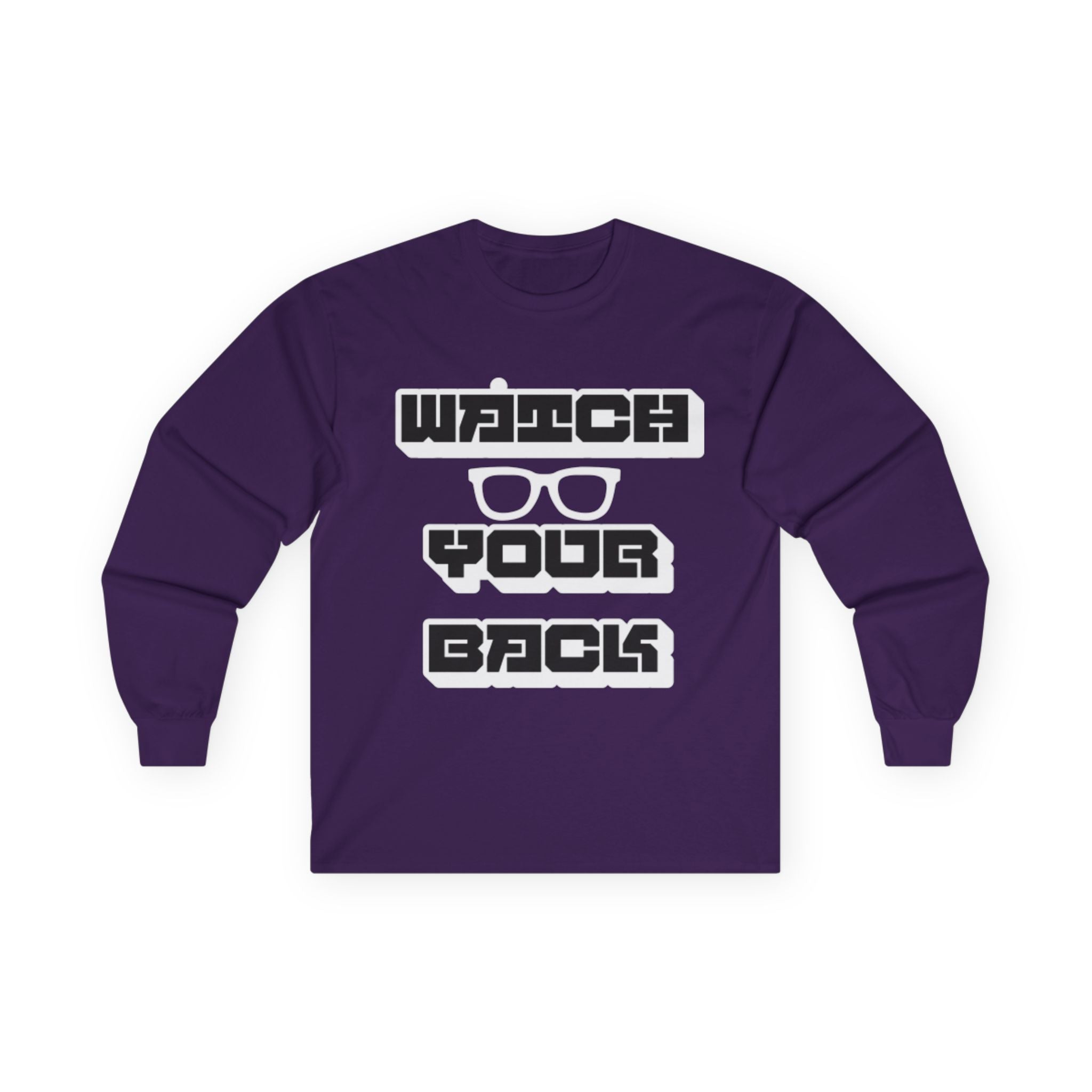 Watch Your Back Long Sleeve Tee — Retro Bold Typography Graphic Shirt