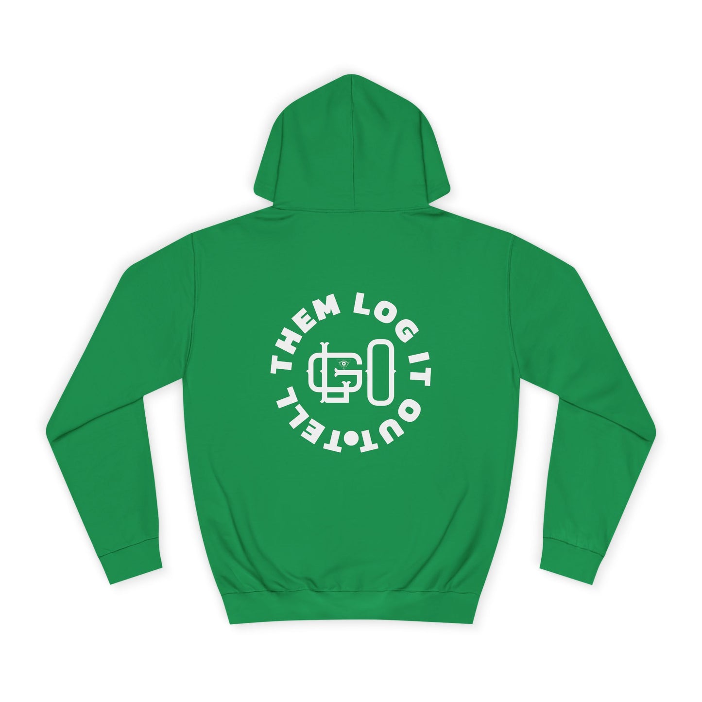 Unisex 'TELL THEM LOG IT OUT' Hoodie, Motivational Hoodie for Positivity, Trendy Apparel, Gift, Casual wear for the World