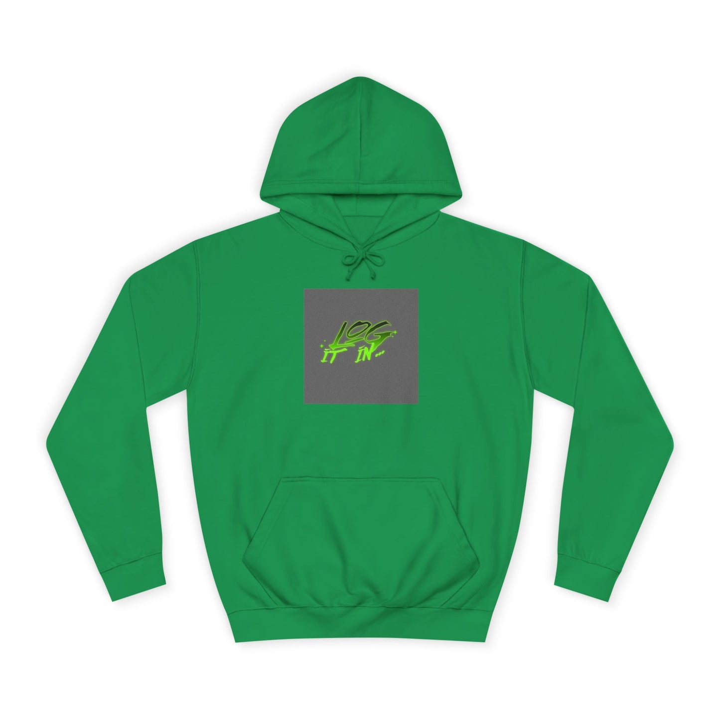 Unisex Log it in Hoodie - Fun and Trendy Sweatshirt | Perfect for Life, Graduation, Gift for Him/Her