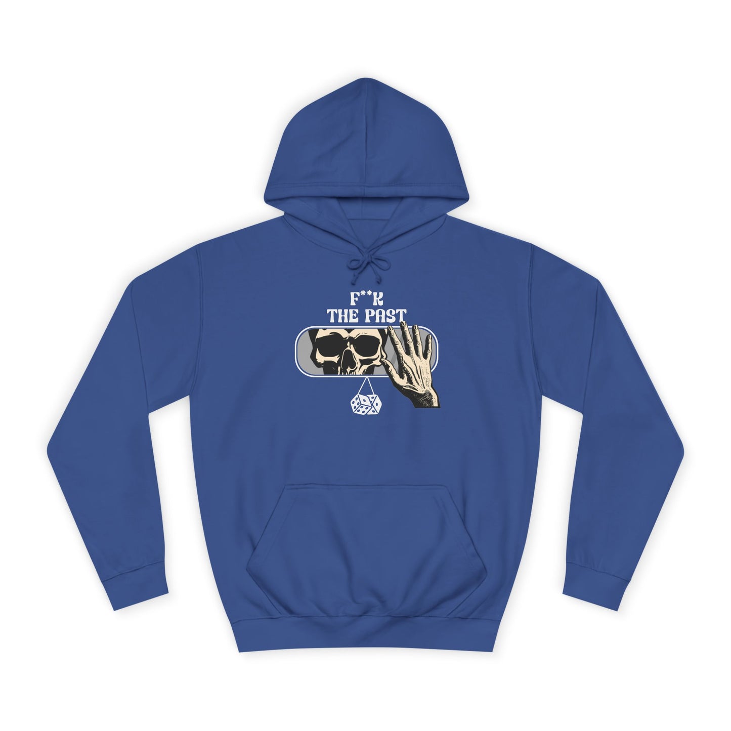 Unisex Hoodie with Bold Message - "F*k The Past" - Casual Wear, Gifts for Graduates, Unique Streetwear, Motivational Apparel