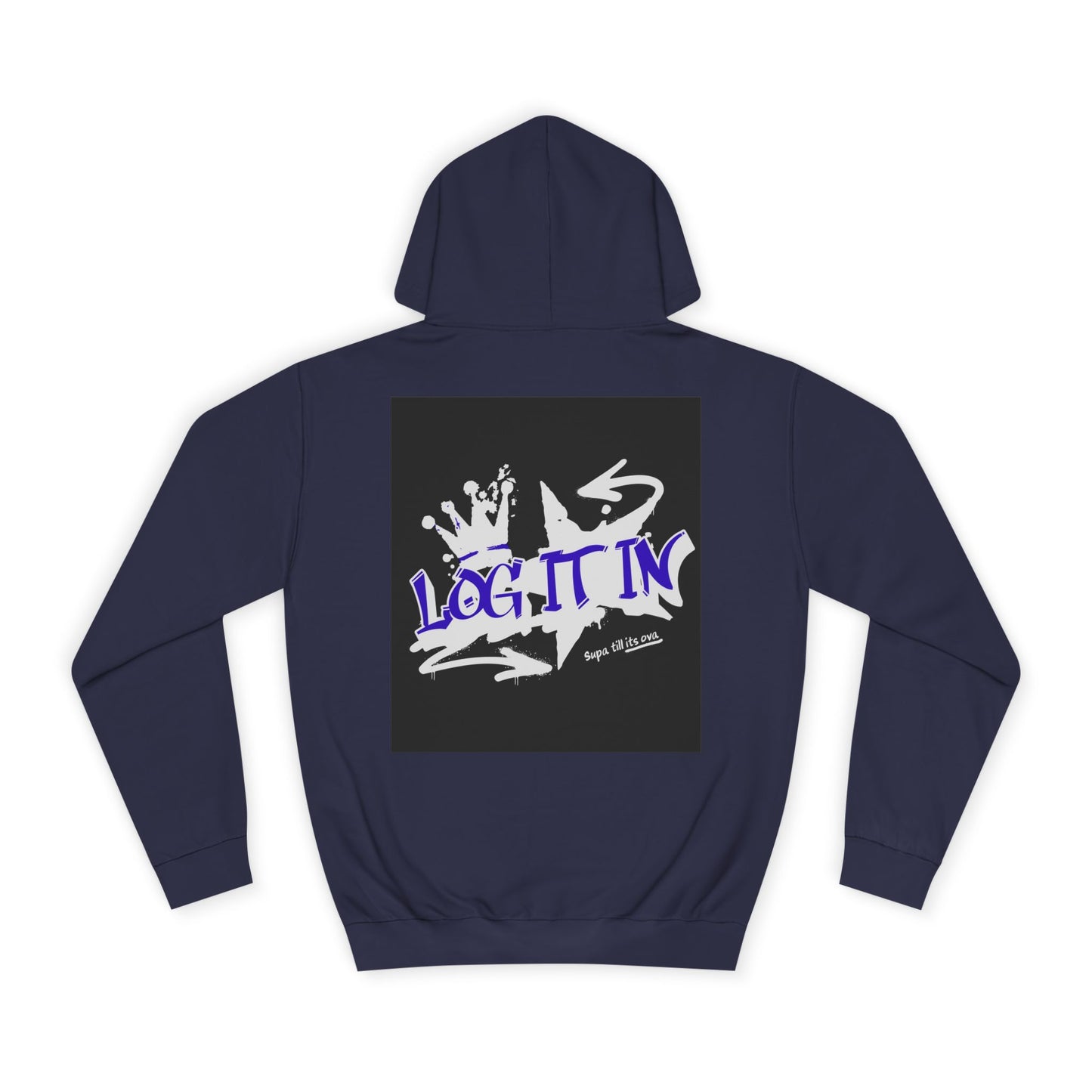 Unisex Log it in Hoodie, Casual Streetwear, Graphic Hoodie, Gift, Trendy Log it in Apparel, Cool Hoodie Design