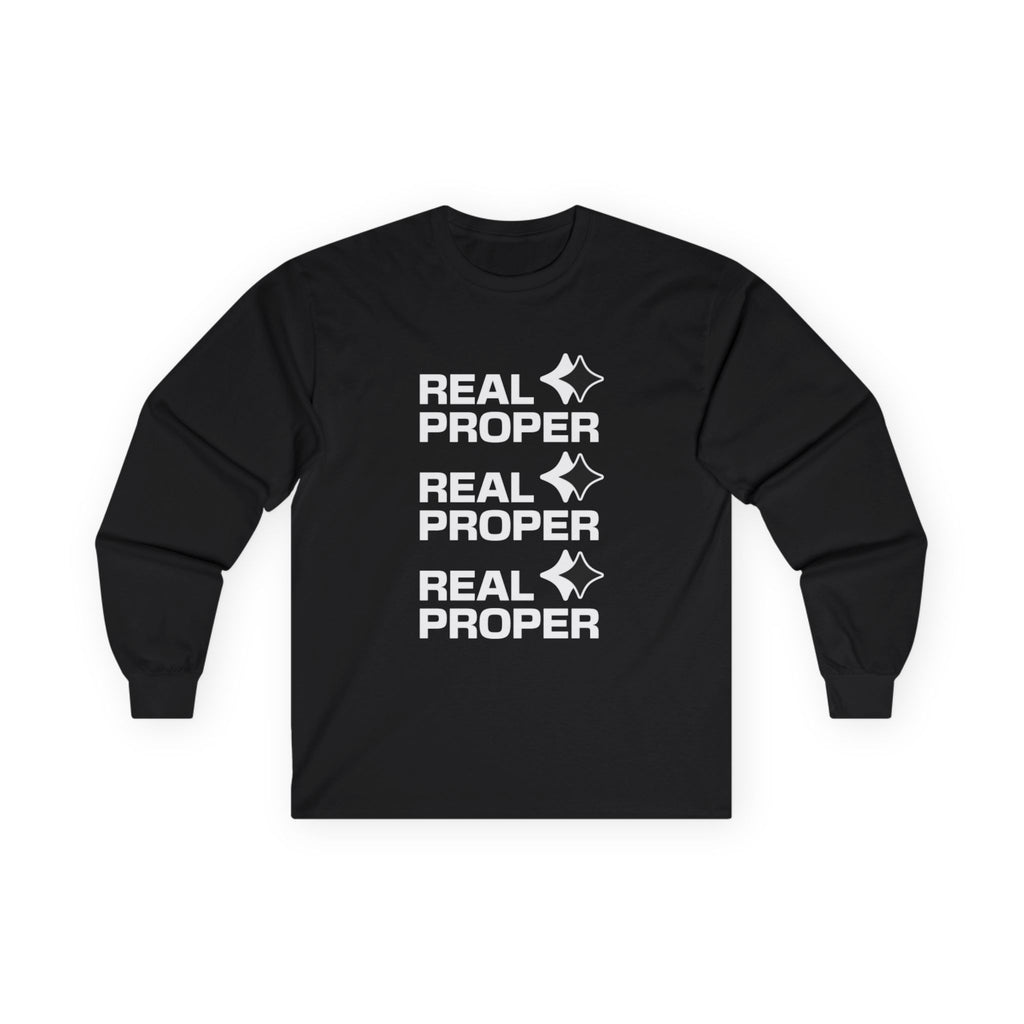 Long Sleeve Tee — "Real Proper" Minimal Graphic Cotton Shirt