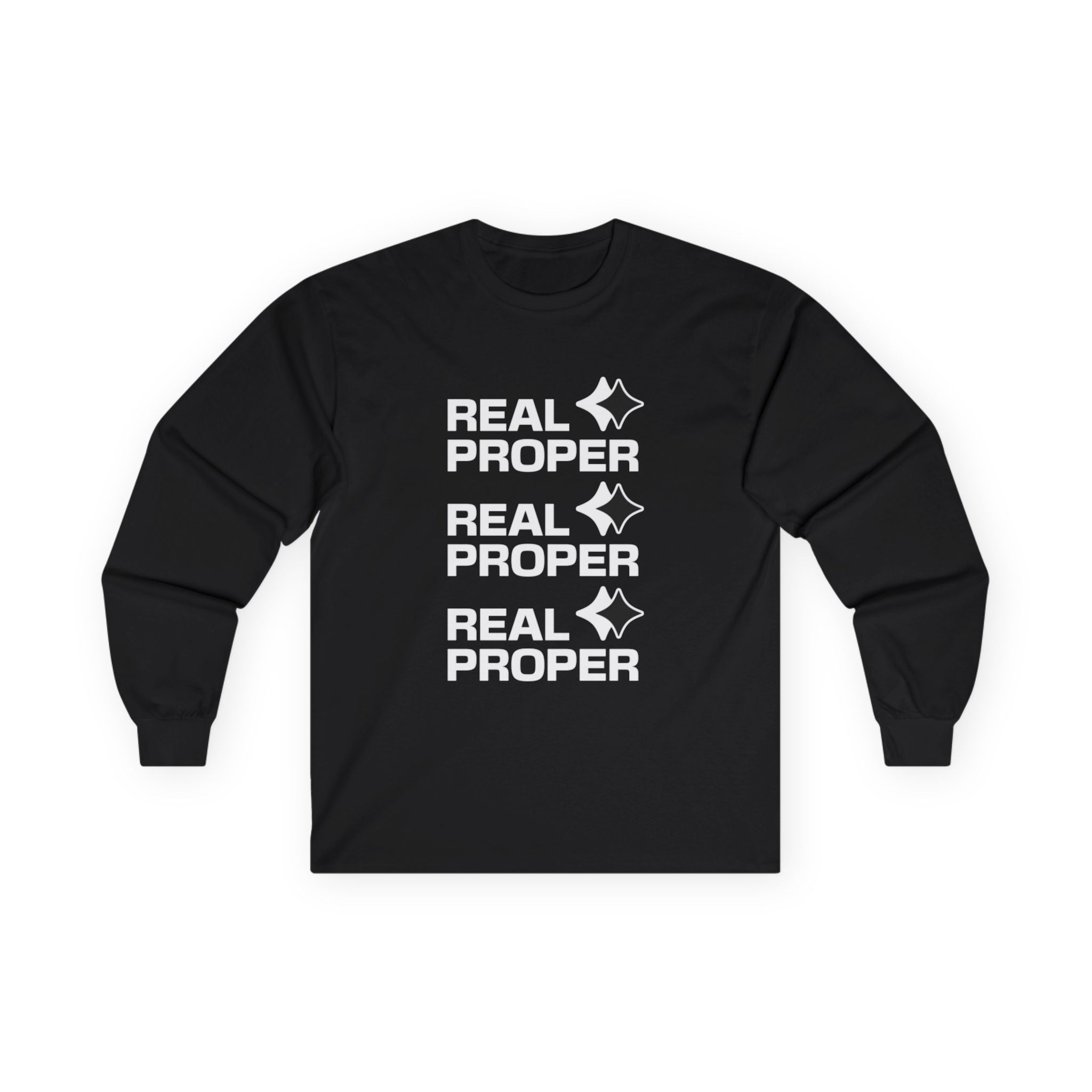 Long Sleeve Tee — "Real Proper" Minimal Graphic Cotton Shirt