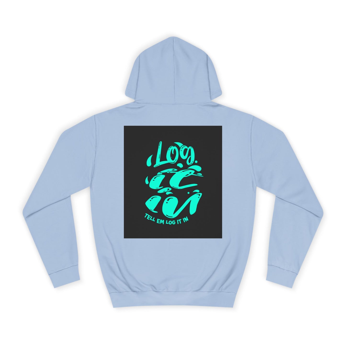 Unisex log it out Hoodie - Vibrant Graphic Sweatshirt for Any one, Comfortable Apparel, Perfect for Gifts, Trendy Life