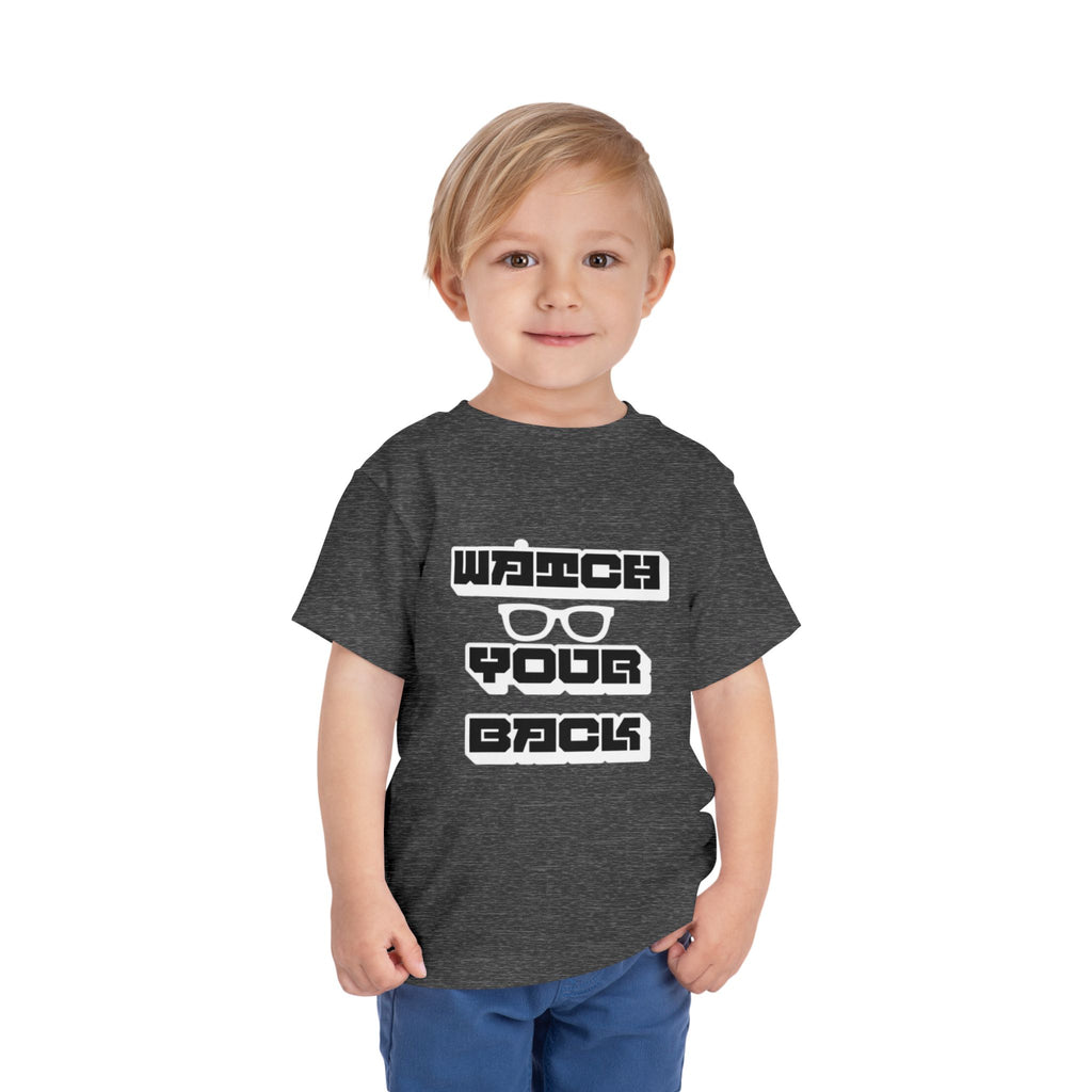 Toddler Tee — "Watch Your Back" Graphic Kids Shirt