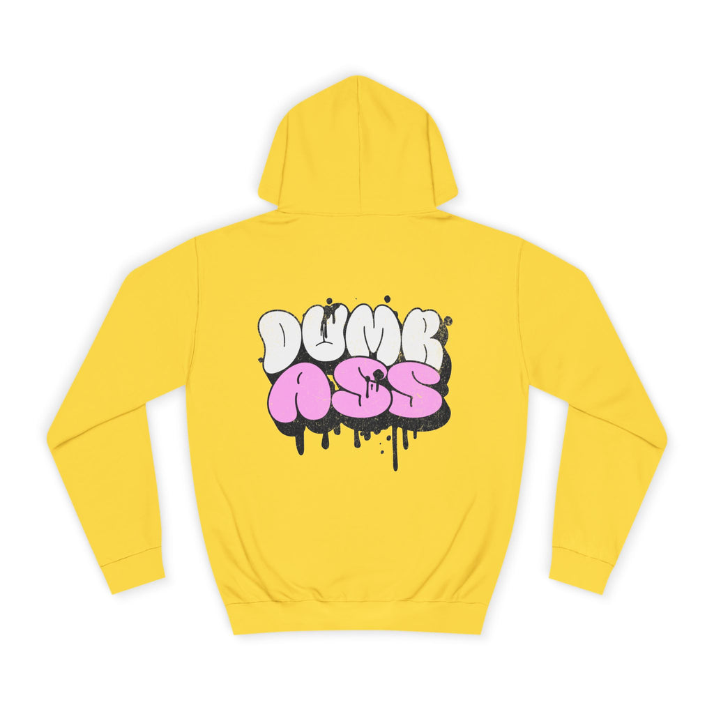 Dumb Ass Graphic Hoodie — Pink Drip Streetwear Pullover