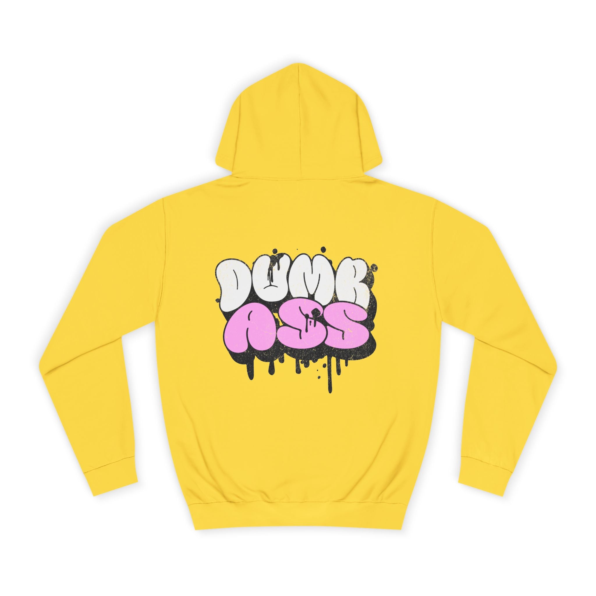 Dumb Ass Graphic Hoodie — Pink Drip Streetwear Pullover