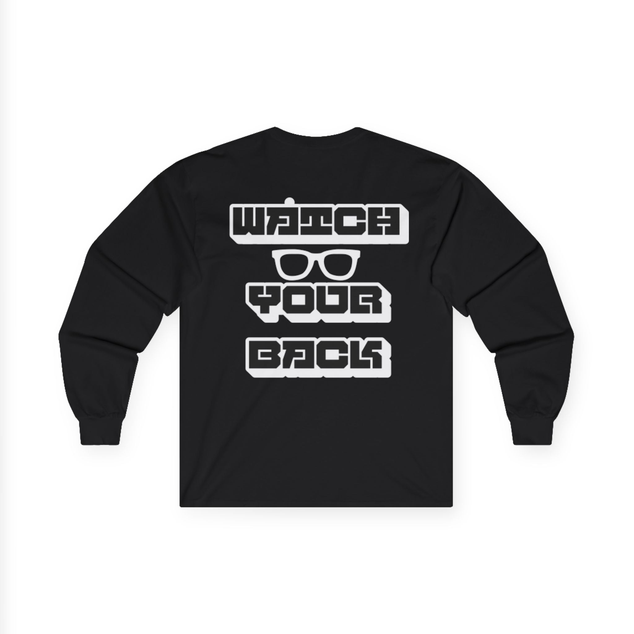 Watch Your Back Long Sleeve Tee — Retro Bold Typography Graphic Shirt