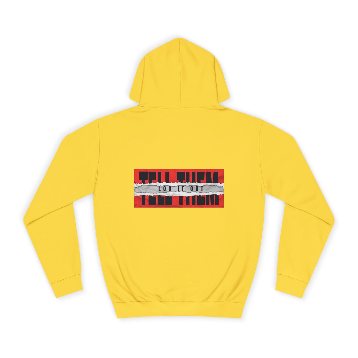 Unisex 'TELL THEM LOG IT OUT' Hoodie - Trendy Wear, Comfortable Street Style, Perfect for Everyday, Gifts, New Apparel