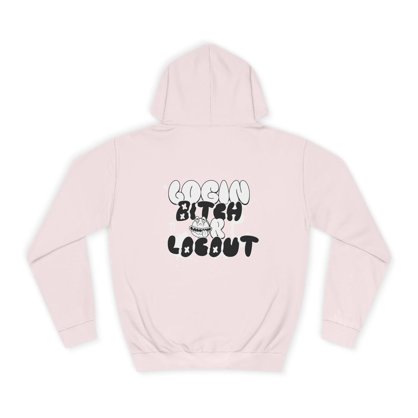 Unisex Hoodie - "Log In Bitch or Log Out" Graphic Hoodie