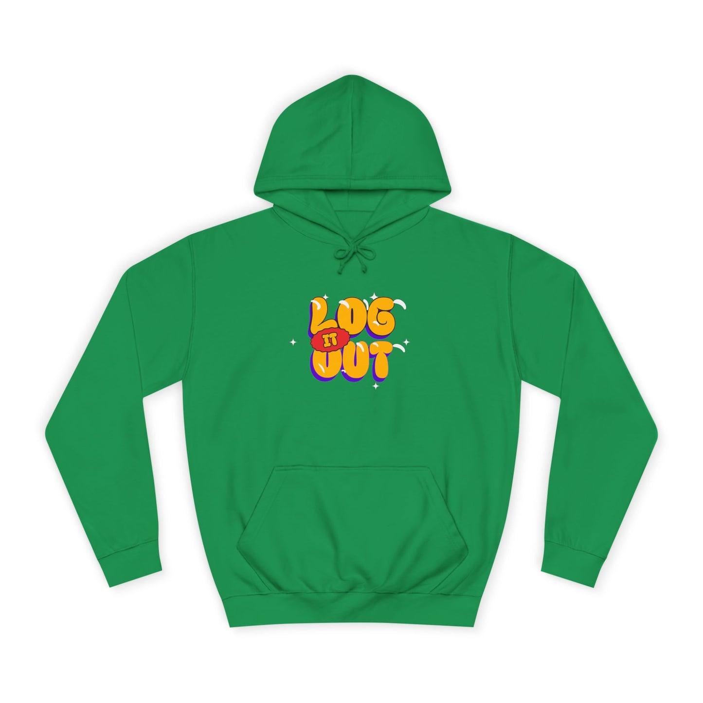 Casual Hoodie with 'Log It Out' Design, Unisex Sweatshirt for Any One, Cozy Gift for Grads, Perfect for Relaxing Days