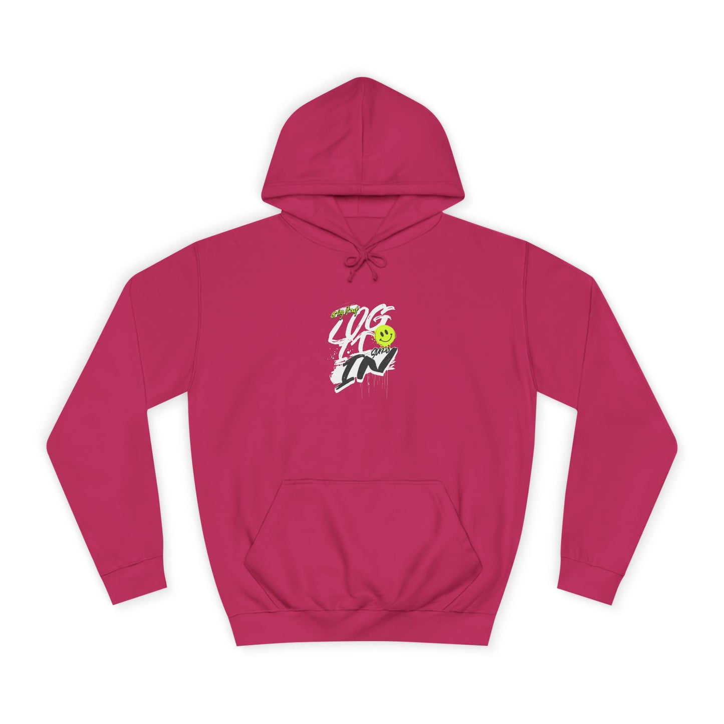 Trendy Unisex Log it in Hoodie - Comfortable & Stylish, Perfect For Life, Unique Gift, Casual Wear, Everyday Comfort