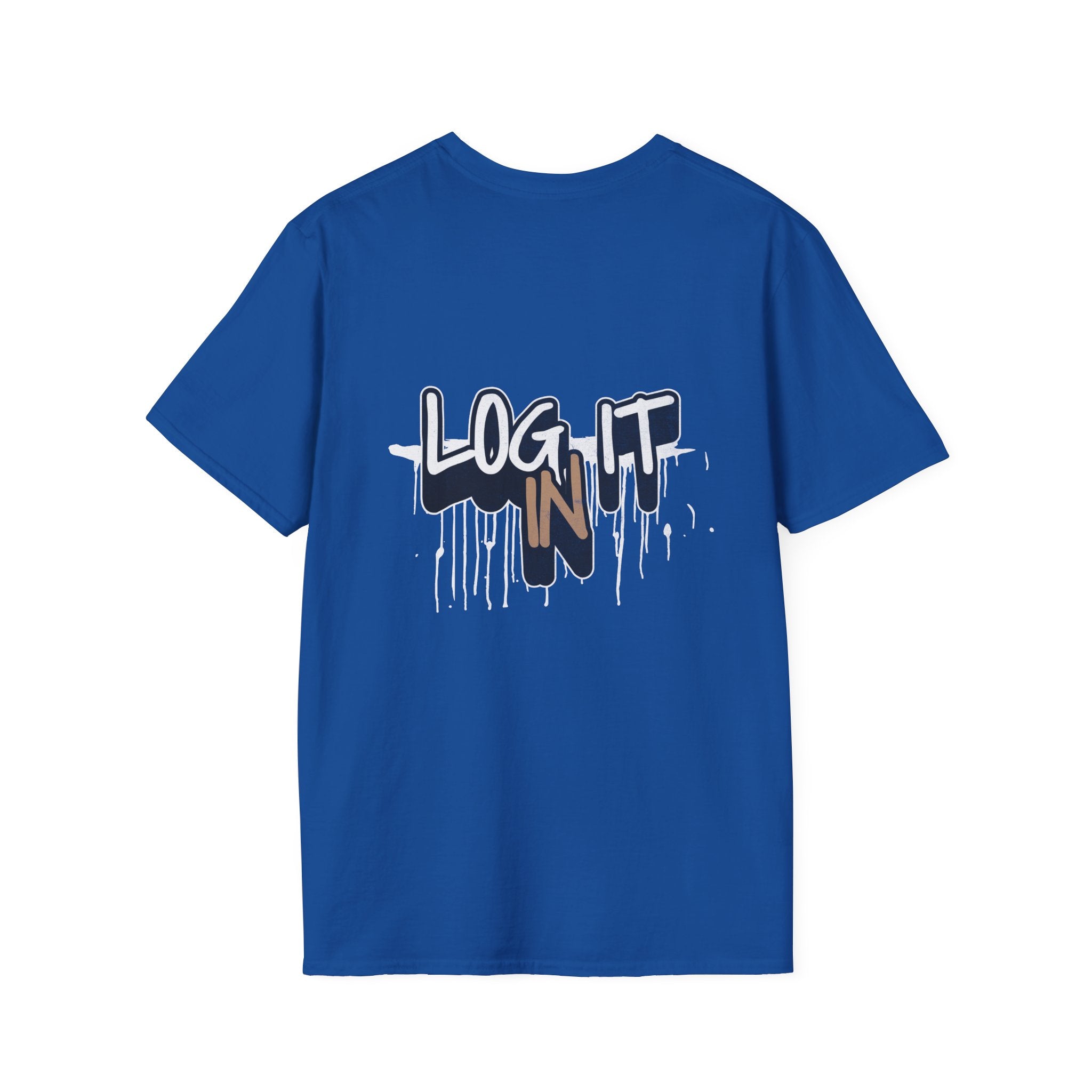 Log It In T-Shirt — Urban Graffiti Drip Tee