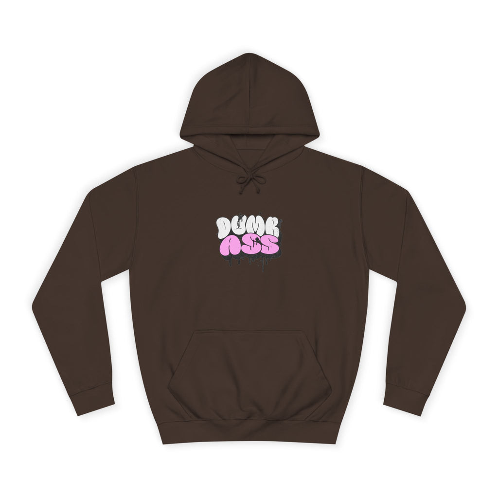 Dumb Ass Graphic Hoodie — Pink Drip Streetwear Pullover