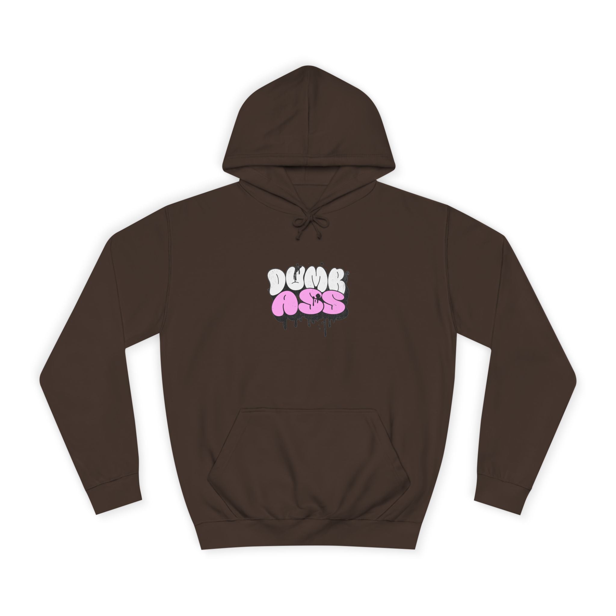 Dumb Ass Graphic Hoodie — Pink Drip Streetwear Pullover