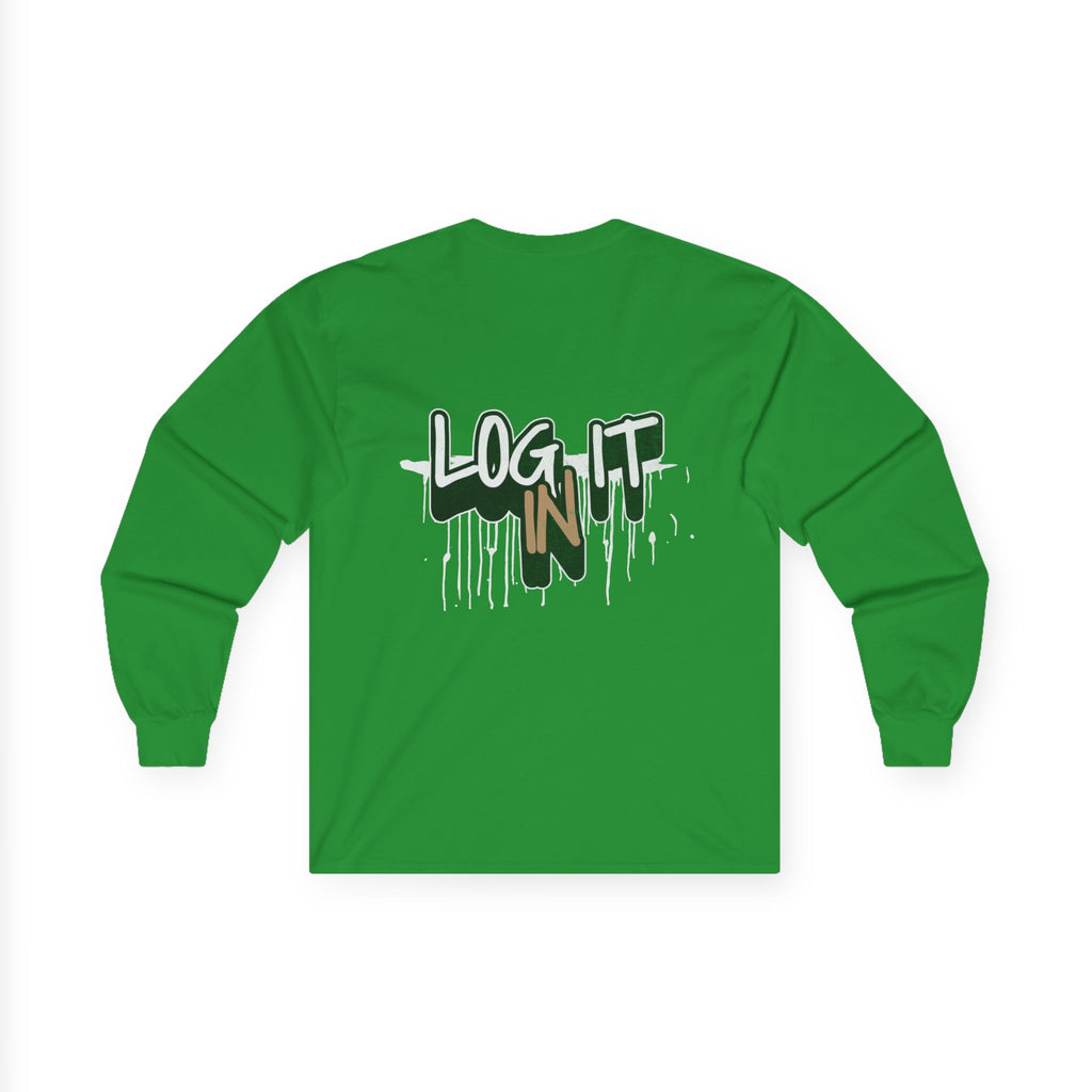 Log It In Long Sleeve Tee — Graffiti Drip Streetwear Top
