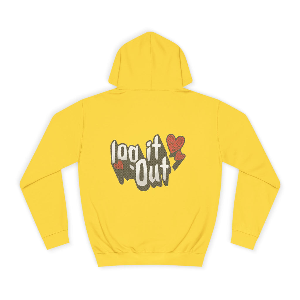 Trendy Log it out Hoodie, Cozy Unisex Sweatshirt, Perfect Gift, Casual Wear, Comfortable Hoodie for Everyday Use